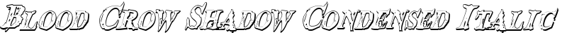 Blood Crow Shadow Condensed Italic Font