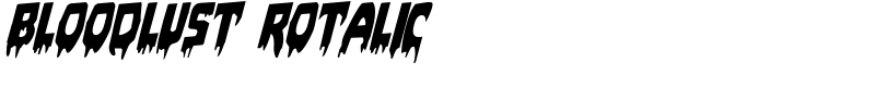 Bloodlust Rotalic Font