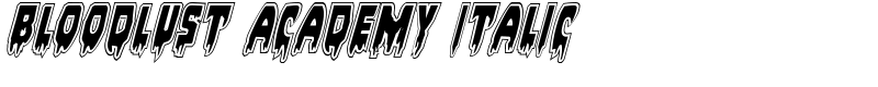 Bloodlust Academy Italic Font