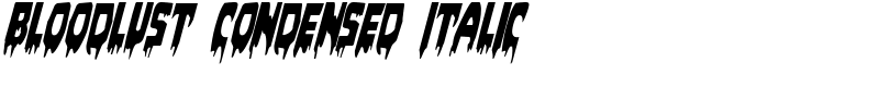Bloodlust Condensed Italic Font