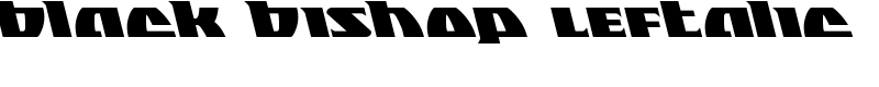 Black Bishop Leftalic Font