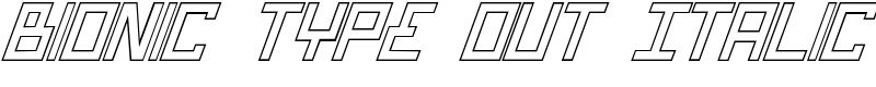 Bionic Type Out Italic Font