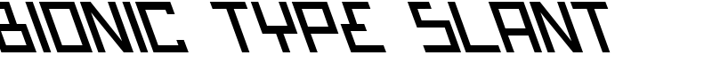 Bionic Type Slant Font