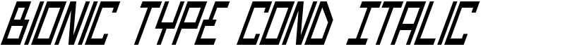 Bionic Type Cond Italic Font