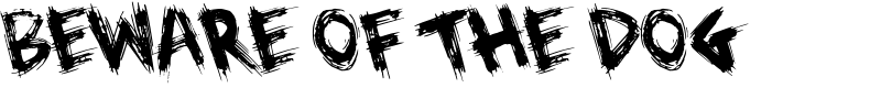 Beware of the Dog Font