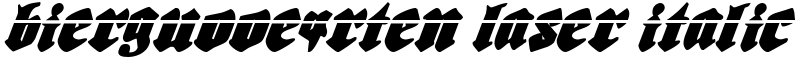 Biergu00e4rten Laser Italic Font