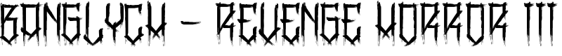 BangLYCH - Revenge Horror III Font