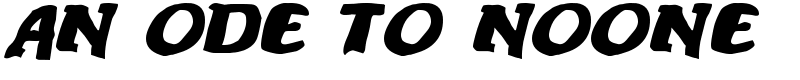 An ode to noone Font