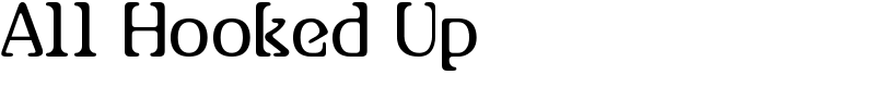 All Hooked Up Font