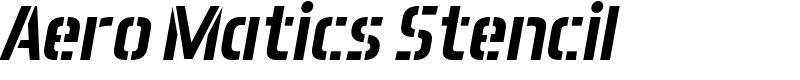Aero Matics Stencil Font