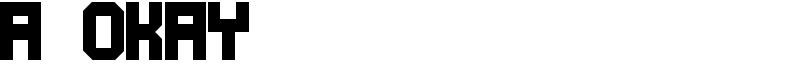 A Okay Font
