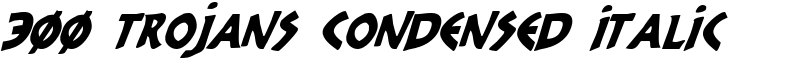 300 Trojans Condensed Italic Font
