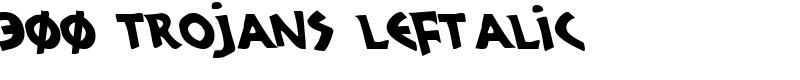 300 Trojans Leftalic Font