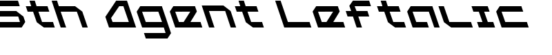 5th Agent Leftalic Font