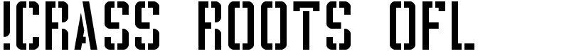 !CRASS ROOTS OFL Font