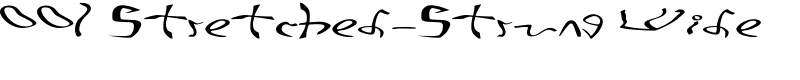 001 Stretched-Strung Wide Font