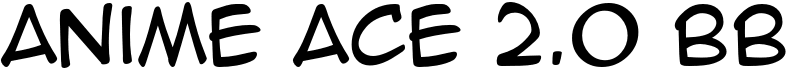 Anime Ace 2.0 BB Font