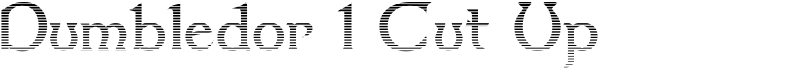 Dumbledor 1 Cut Up Font