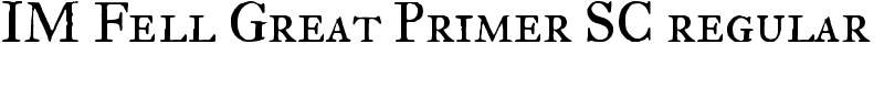 IM Fell Great Primer SC regular Font