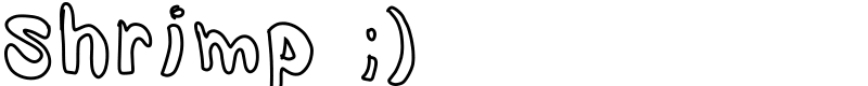 Shrimp ;) Font
