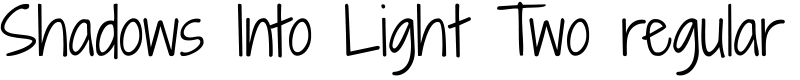 Shadows Into Light Two regular Font