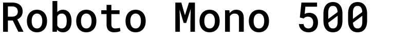 Roboto Mono 500 Font