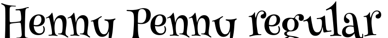 Henny Penny regular Font