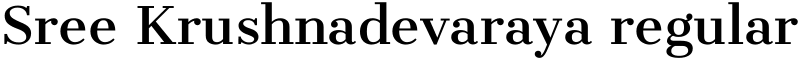 Sree Krushnadevaraya regular Font