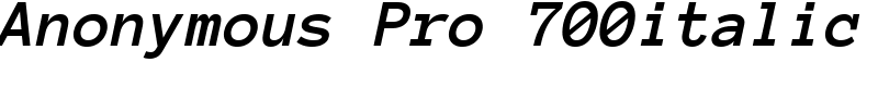 Anonymous Pro 700italic Font