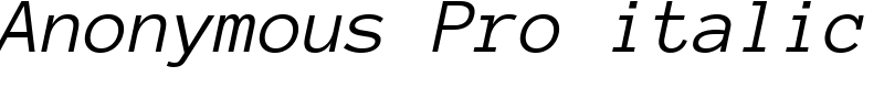 Anonymous Pro italic Font