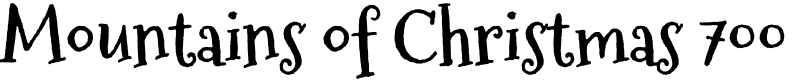 Mountains of Christmas 700 Font