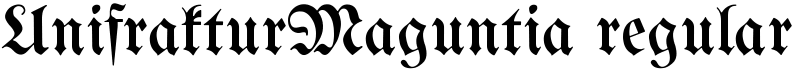 UnifrakturMaguntia regular Font