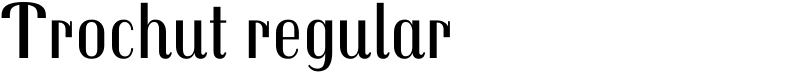Trochut regular Font