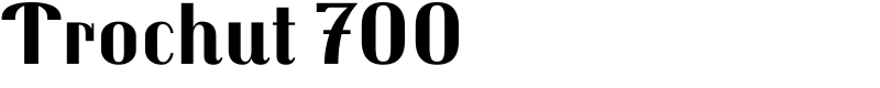 Trochut 700 Font