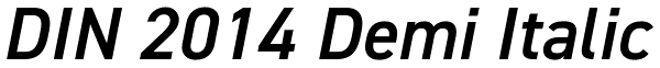 DIN 2014 Demi Italic Font