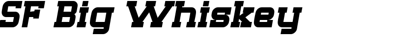 SF Big Whiskey Font