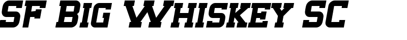 SF Big Whiskey SC Font