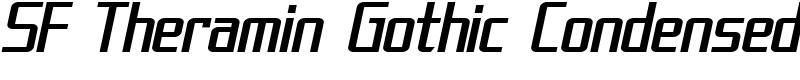 SF Theramin Gothic Condensed Font