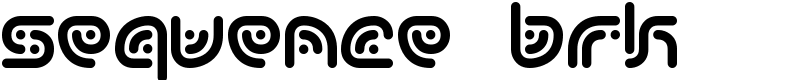 Sequence BRK Font