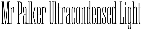 Mr Palker Ultracondensed Light Font