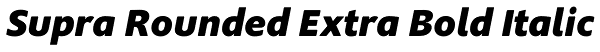 Supra Rounded Extra Bold Italic Font
