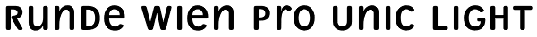 Runde Wien Pro Unic Light Font