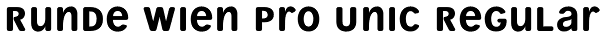 Runde Wien Pro Unic Regular Font
