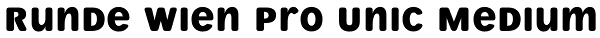 Runde Wien Pro Unic Medium Font