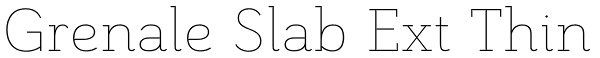 Grenale Slab Ext Thin Font