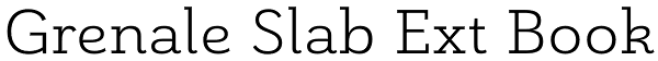 Grenale Slab Ext Book Font