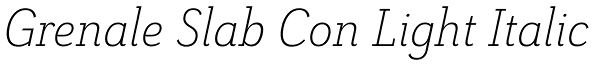Grenale Slab Con Light Italic Font