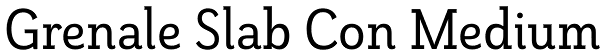 Grenale Slab Con Medium Font