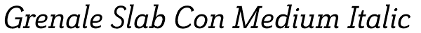 Grenale Slab Con Medium Italic Font
