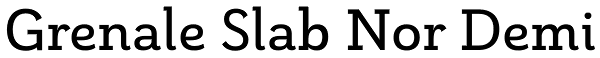 Grenale Slab Nor Demi Font